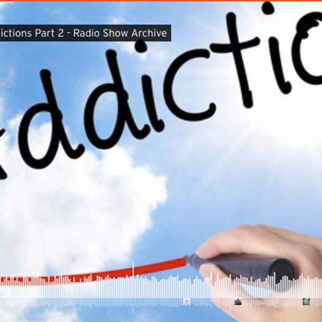 Addictions Part 2