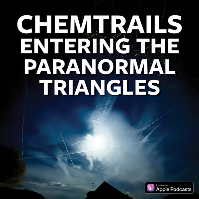Chemtrails Entering The Paranormal Triangle