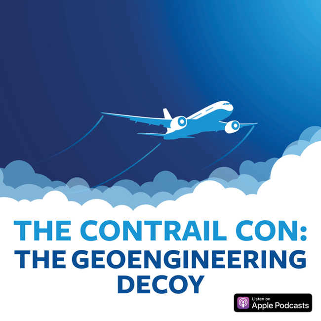 The Contrail Con: The Geoengineering Decoy